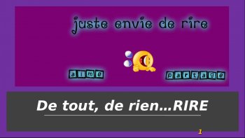 Restons dans l'optique que l'année sera belle, habillée de sourires et d'humour ....