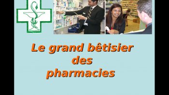 Nos pharmaciens   ont parfois  besoin d'un "decodeur "iii
